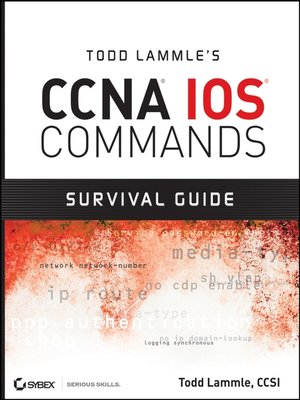 cover image of Todd Lammle's CCNA IOS Commands Survival Guide